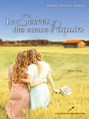 cover image of Le secret des soeurs Paquin